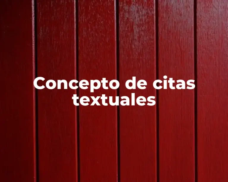 Concepto de citas textuales