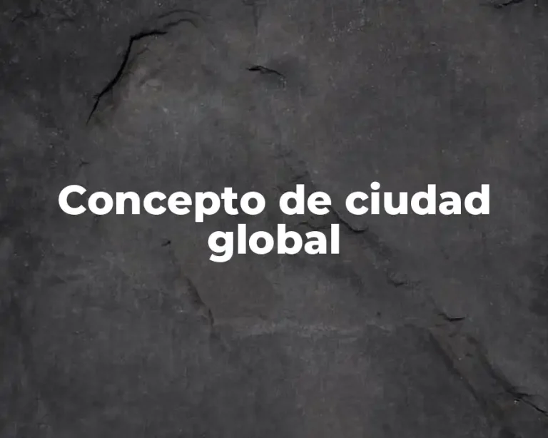Concepto de ciudad global