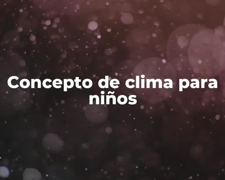 Concepto de clima para niños