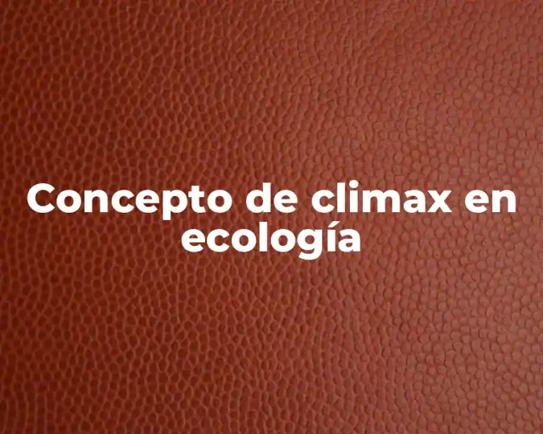 Concepto de climax en ecología