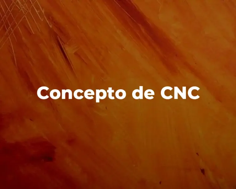 Concepto de CNC