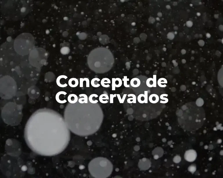 Concepto de Coacervados