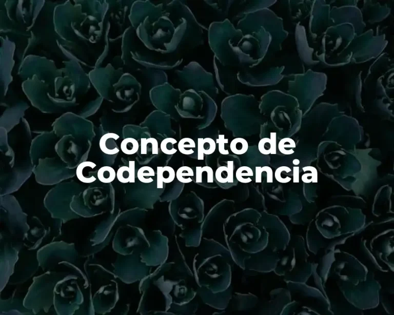 Concepto de Codependencia