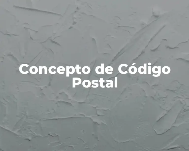 Concepto de Código Postal