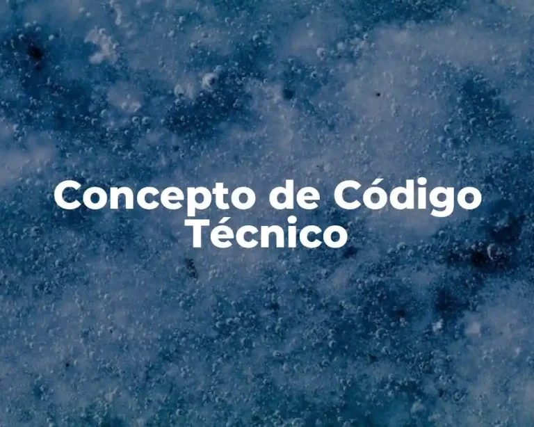 Concepto de Código Técnico