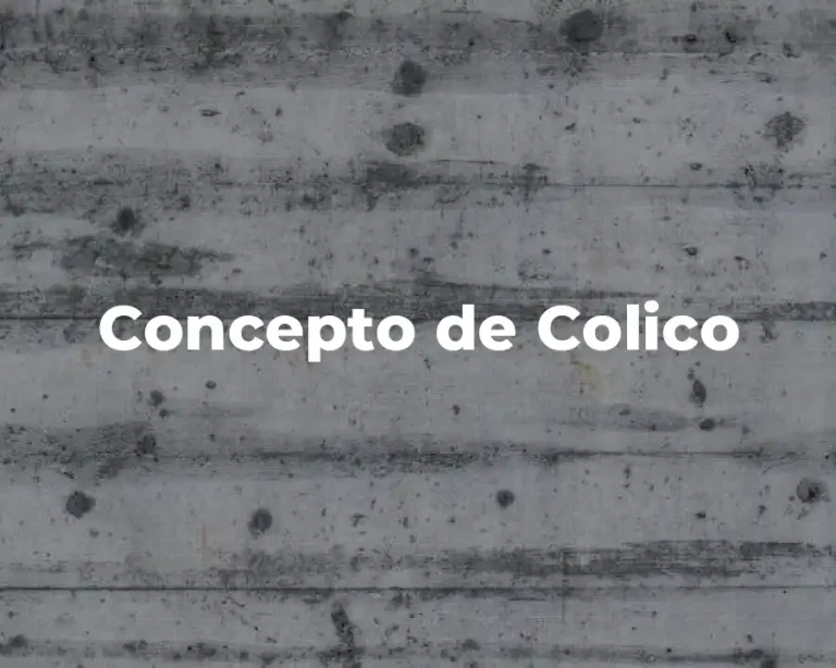 Concepto de Colico