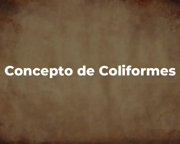 Concepto de Coliformes
