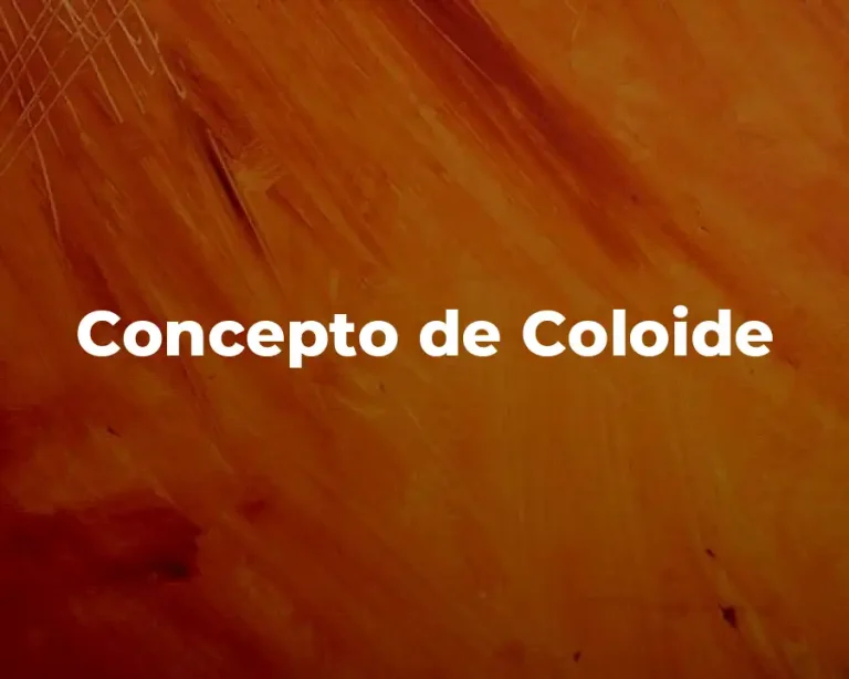 Concepto de Coloide