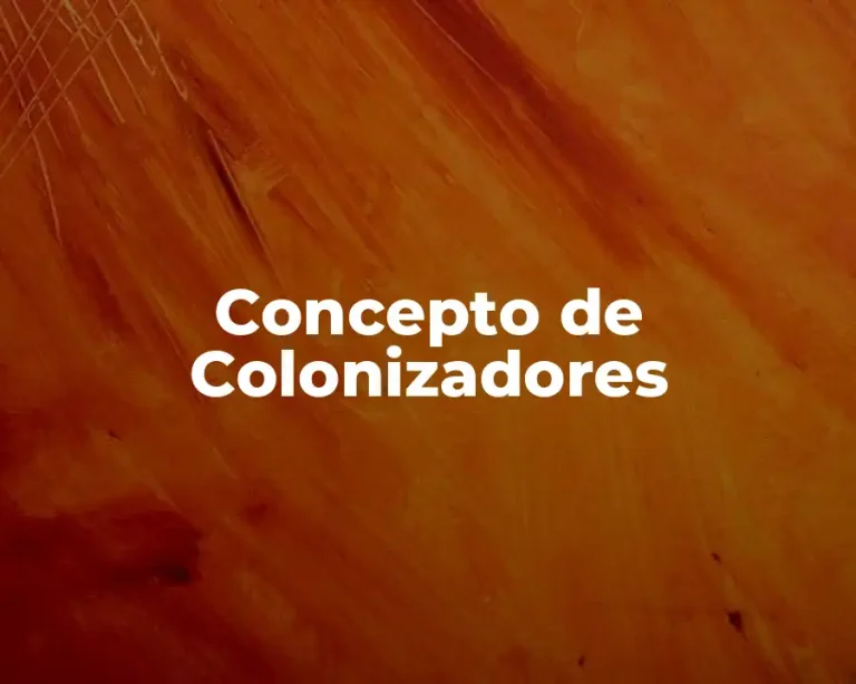 Concepto de Colonizadores