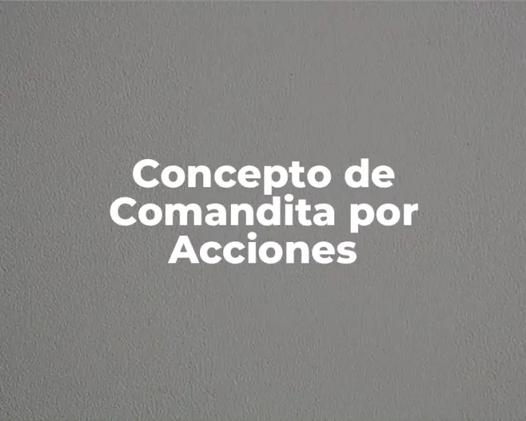 Concepto de Comandita por Acciones