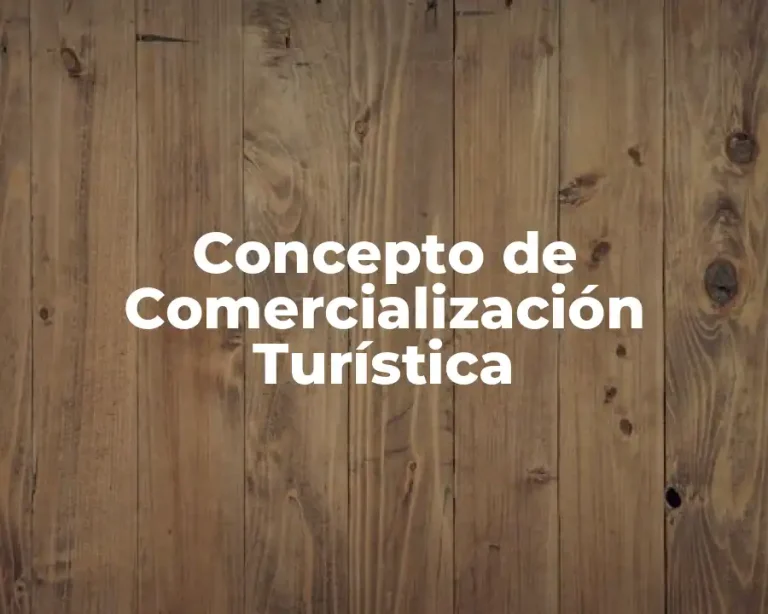 Concepto de Comercialización Turística