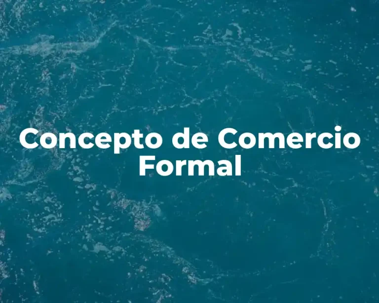 Concepto de Comercio Formal
