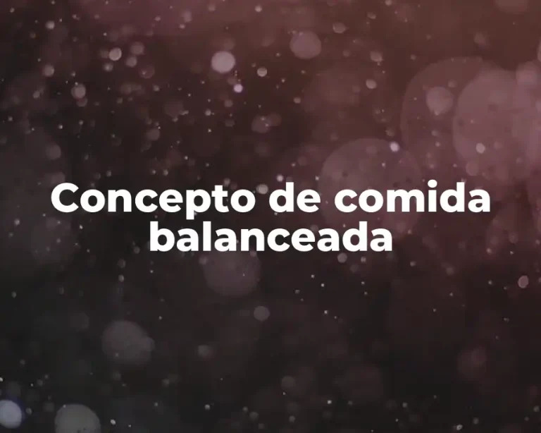 Concepto de comida balanceada