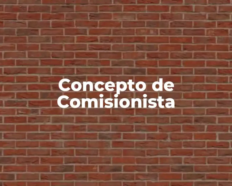 Concepto de Comisionista