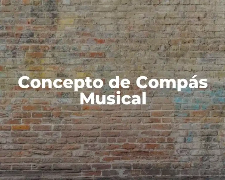 Concepto de Compás Musical
