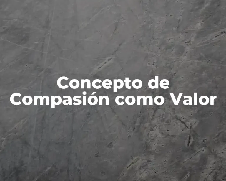Concepto de Compasión como Valor