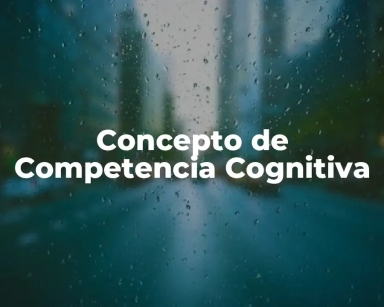 Concepto de Competencia Cognitiva