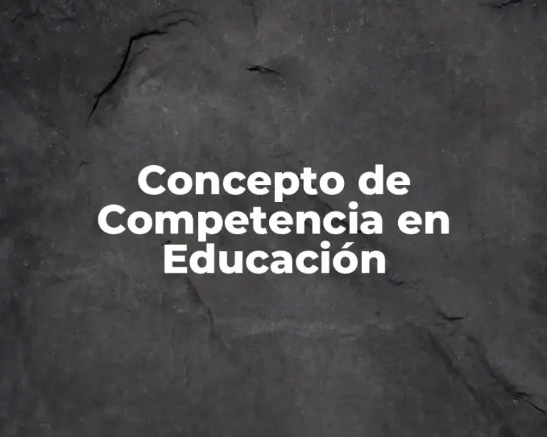 Concepto de Competencia en Educación