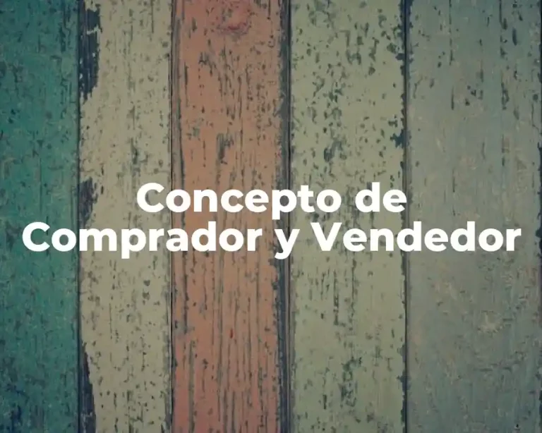 Concepto de Comprador y Vendedor