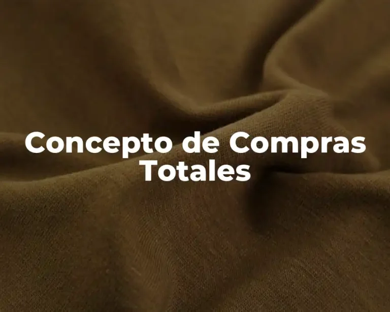 Concepto de Compras Totales