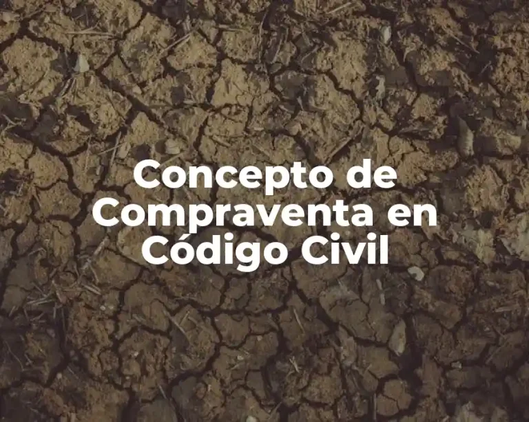 Concepto de Compraventa en Código Civil