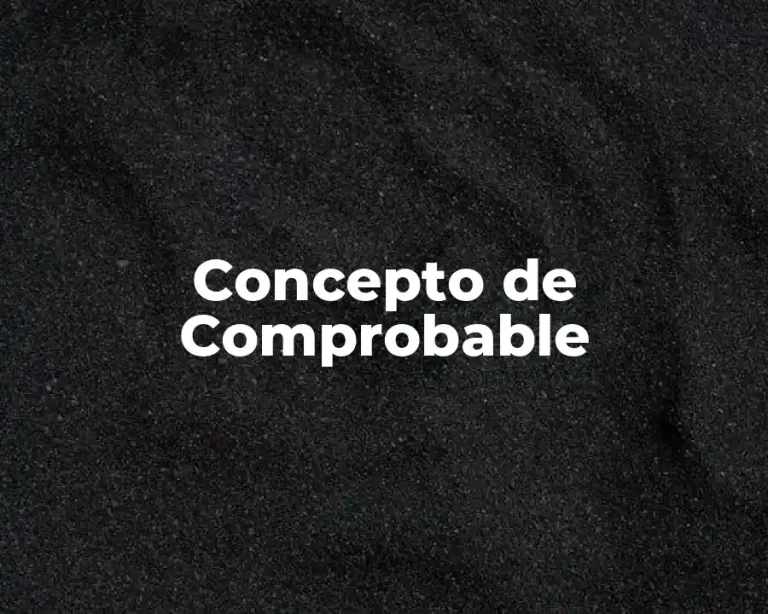 Concepto de Comprobable