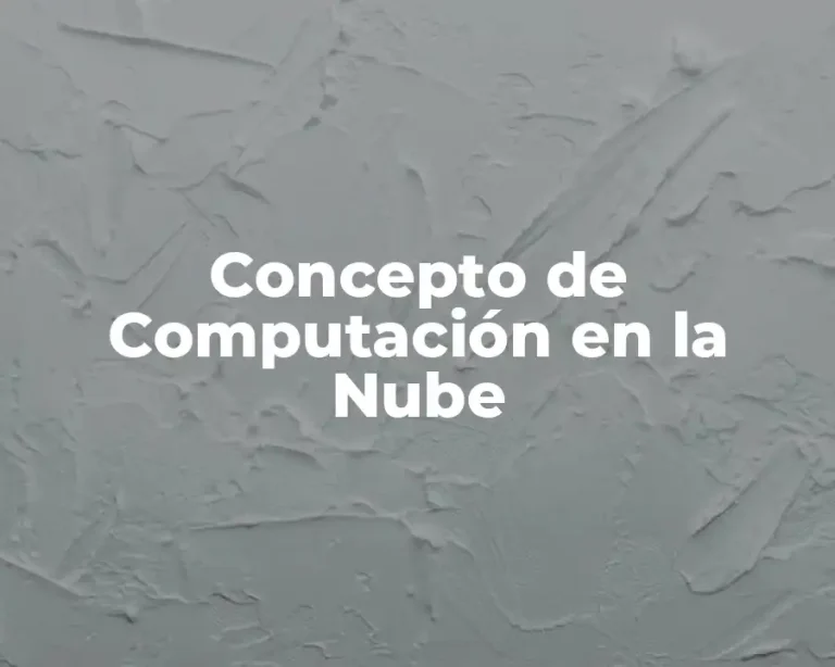 Concepto de Computación en la Nube