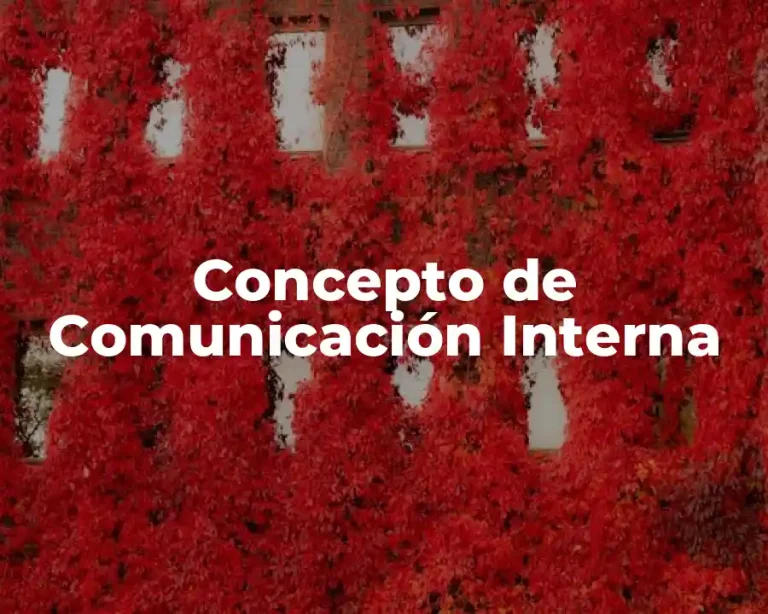 Concepto de Comunicación Interna