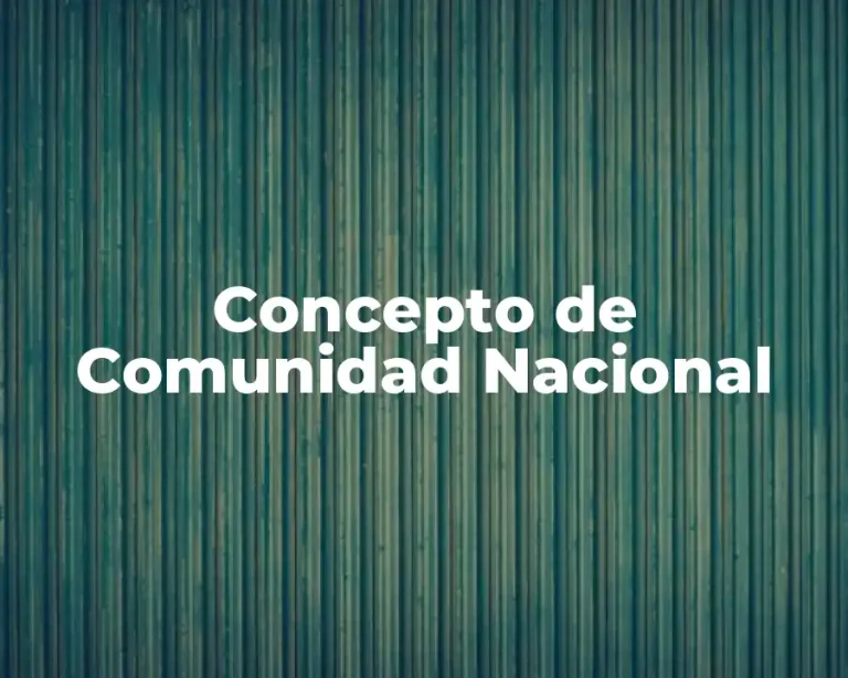 Concepto de Comunidad Nacional
