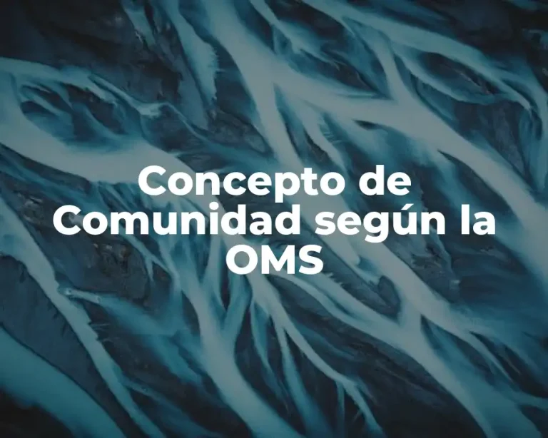 Concepto de Comunidad según la OMS