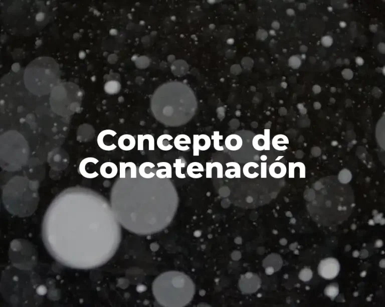 Concepto de Concatenación