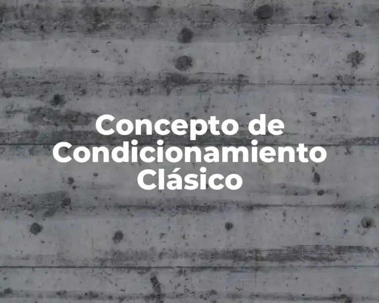 Concepto de Condicionamiento Clásico
