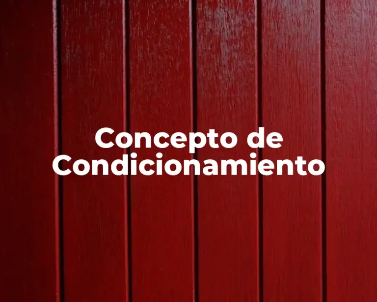 Concepto de Condicionamiento