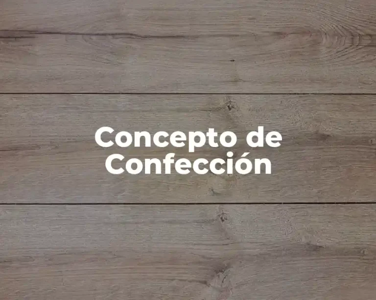 Concepto de Confección