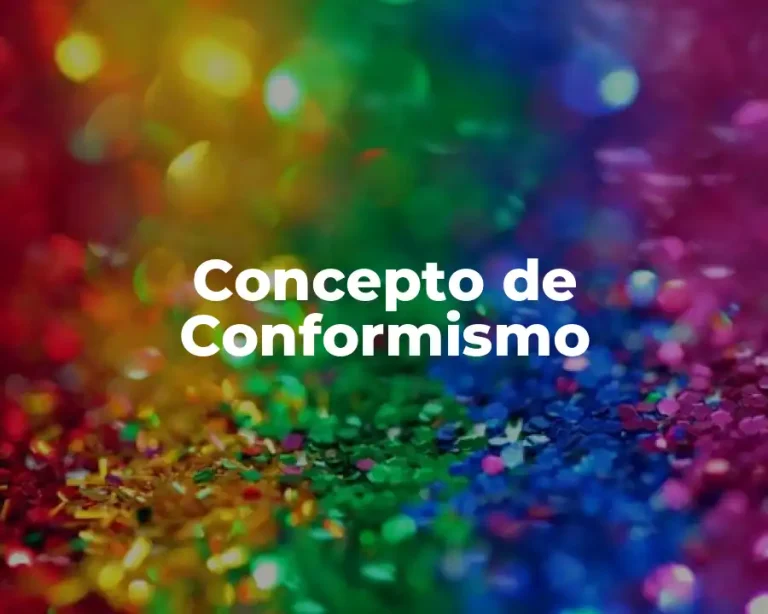 Concepto de Conformismo
