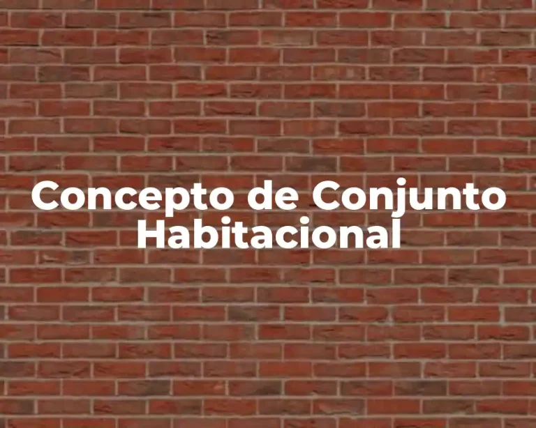 Concepto de Conjunto Habitacional