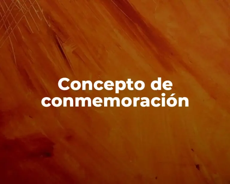 Concepto de conmemoración