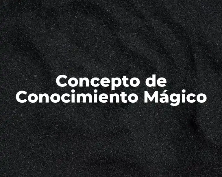 Concepto de Conocimiento Mágico