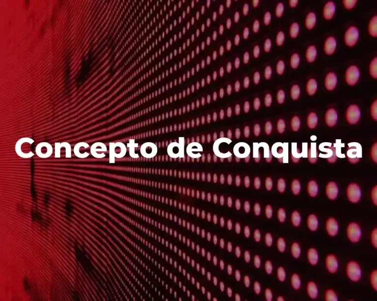 Concepto de Conquista