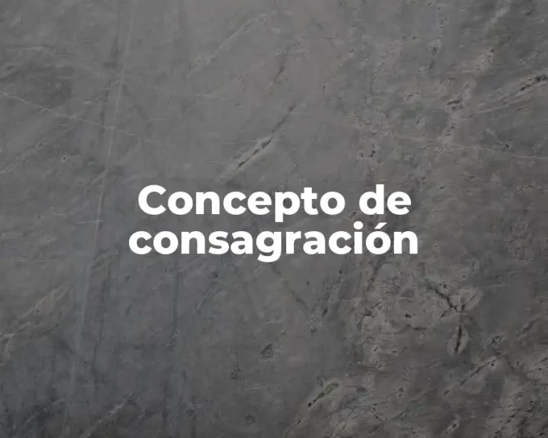 Concepto de consagración