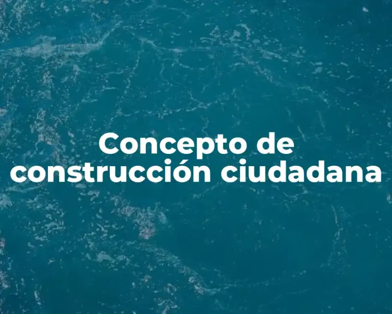 Concepto de construcción ciudadana