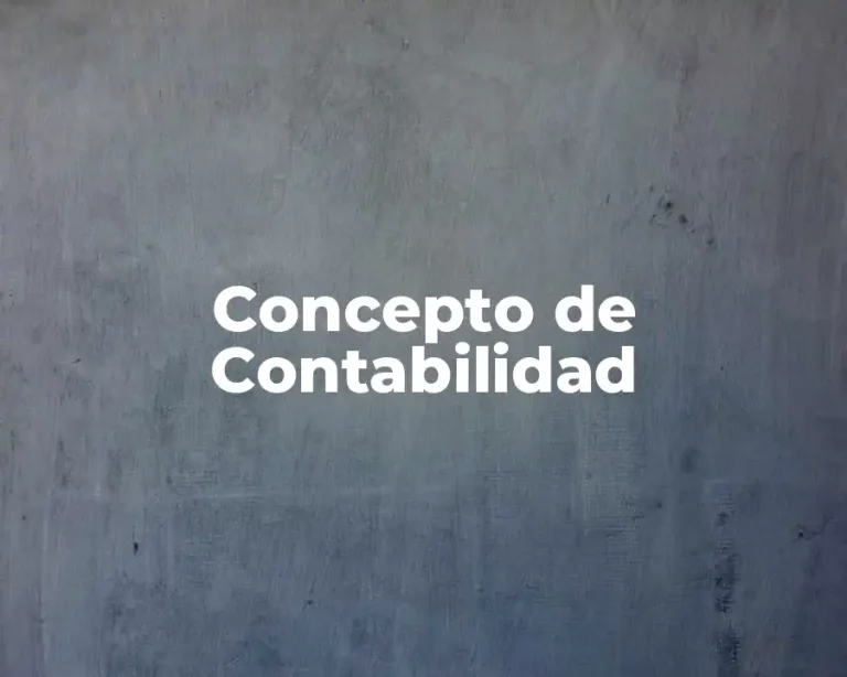 Concepto de Contabilidad