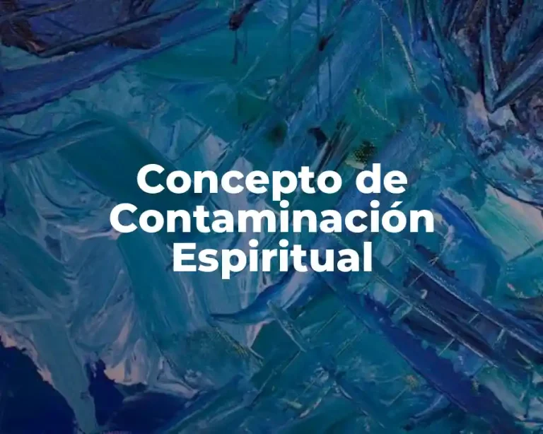Concepto de Contaminación Espiritual