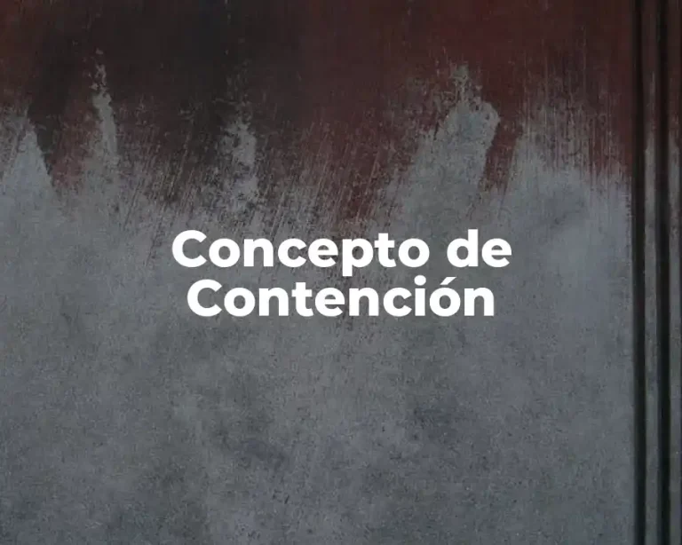 Concepto de Contención