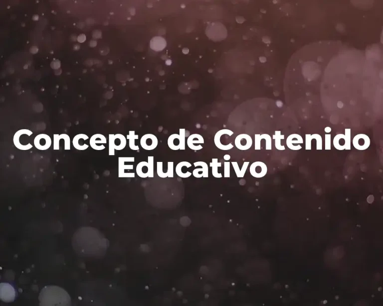 Concepto de Contenido Educativo