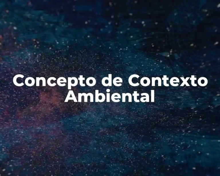 Concepto de Contexto Ambiental