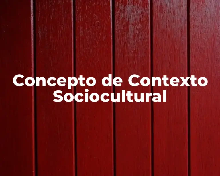 Concepto de Contexto Sociocultural