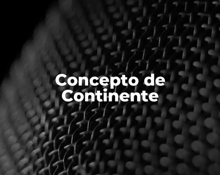 Concepto de Continente