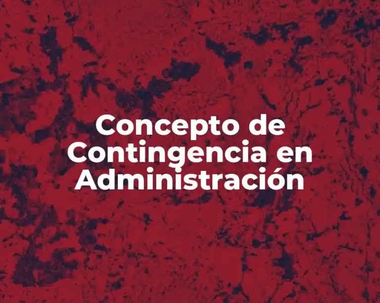 Concepto de Contingencia en Administración