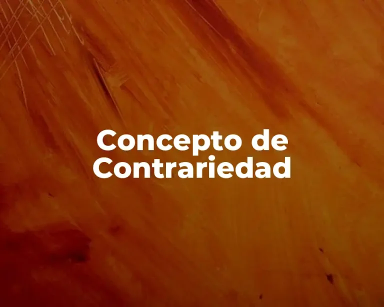Concepto de Contrariedad